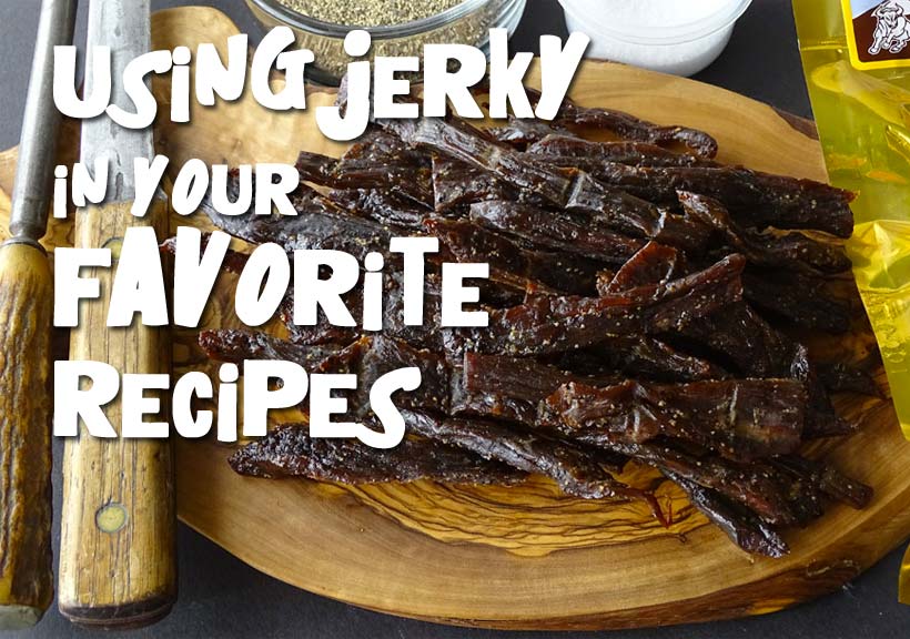 Jerky in Recipes